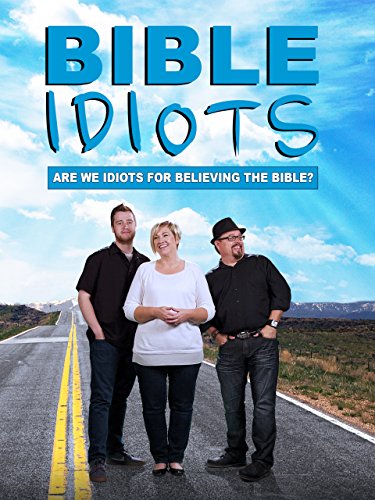 Bible Idiots